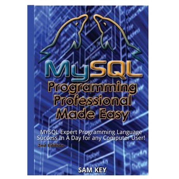 Pre-Owned MYSQL Programming Professional Made Easy, (Hardcover)