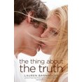 thumbnail image 2 of Thing About the Truth, Lauren Barnholdt Broché, 2 of 2