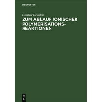 Zum Ablauf Ionischer Polymerisationsreaktionen (Hardcover)