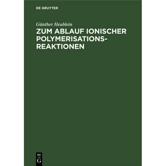 Zum Ablauf Ionischer Polymerisationsreaktionen (Hardcover)