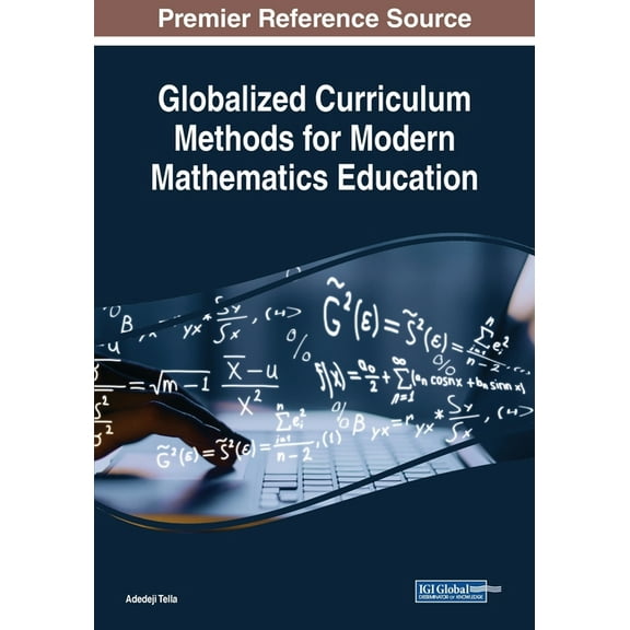 Globalized Curriculum Methods for Modern Mathematics Education, (Paperback)