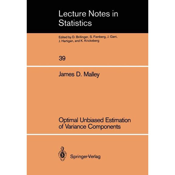Lecture Notes in Statistics Optimal Unbiased Estimation of Variance Components, Book 39, (Paperback)