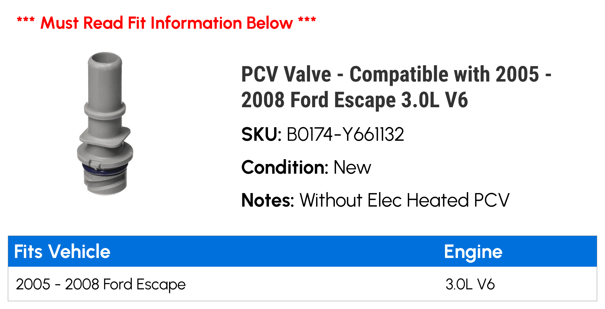 PCV Valve - Compatible with 2005 - 2008 Ford Escape 3.0L V6 2006 2007