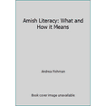 thumbnail image 1 of Pre-Owned Amish Literacy: What and How it Means (Paperback) 0435084550 9780435084554, 1 of 1