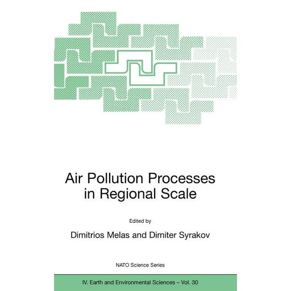 NATO Science Series: IV: Air Pollution Processes in Regional Scale, Book 30, (Hardcover)