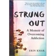 thumbnail image 1 of Pre-Owned Strung Out: A Memoir of Overcoming Addiction (Paperback) 0778389308 9780778389309, 1 of 1