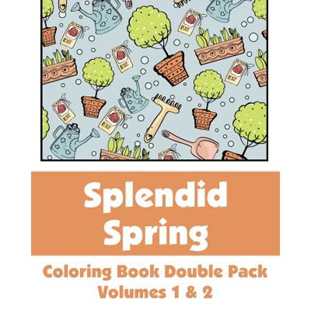 - Splendid Spring Coloring Book Double Pack (Volumes 1 & 2)