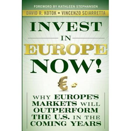 Invest in Europe Now! - eBook (Best Way To Invest Money Now)