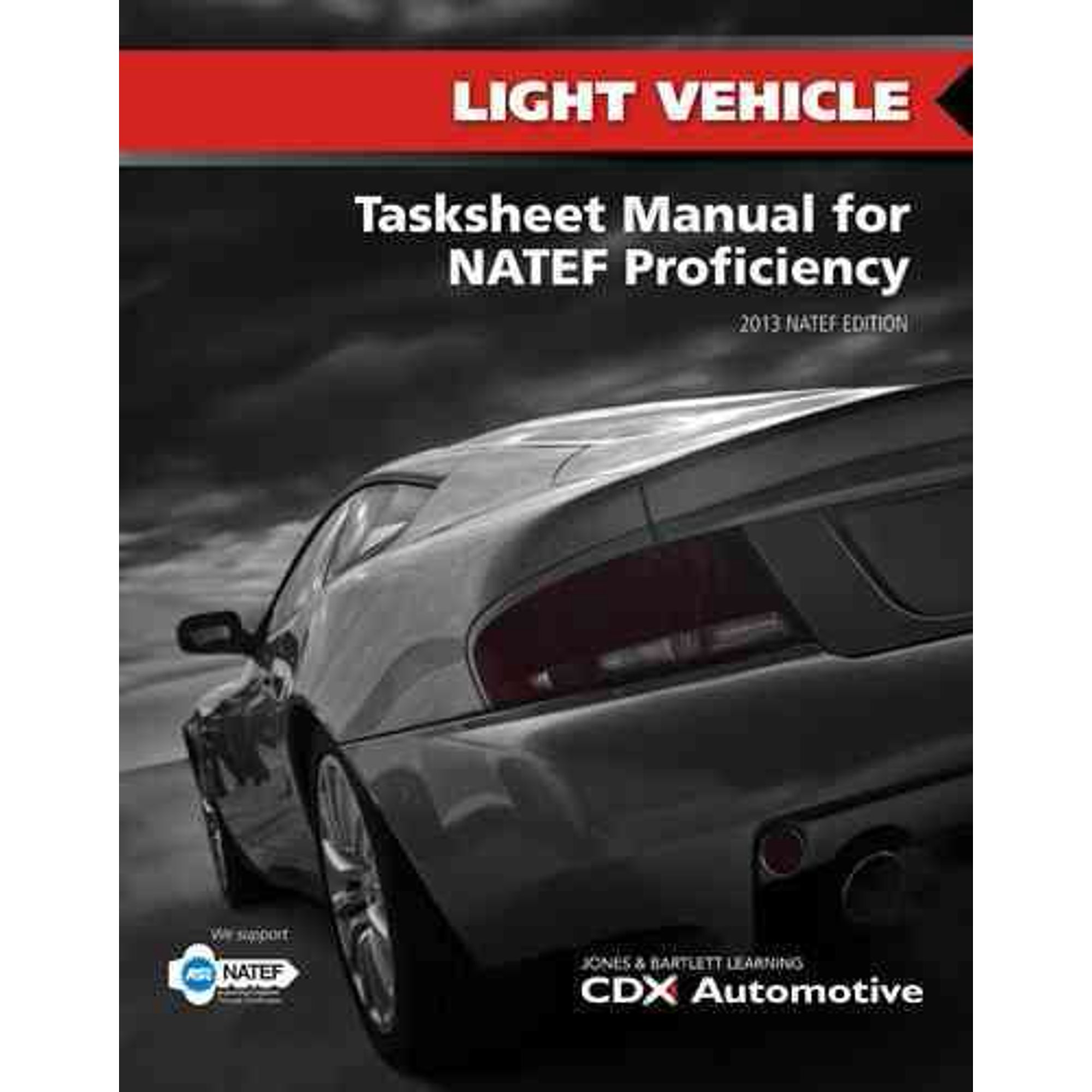 Light Vehicle Tasksheet Manual for Natef Proficiency