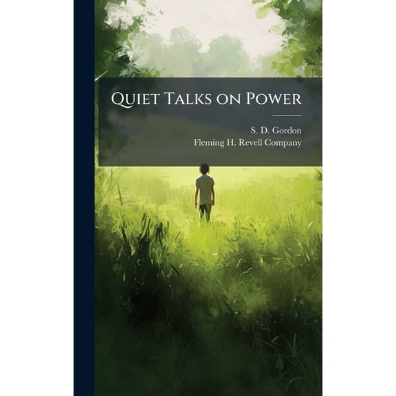 Quiet Talks on Power, (Hardcover)