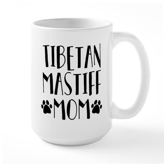 CafePress - Tibetan Mastiff Mom - 15 oz Ceramic Large White Novelty Mug