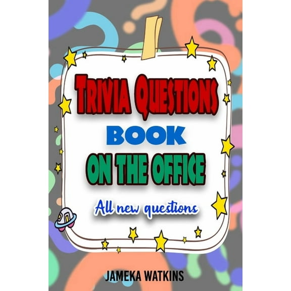Trivia Questions Book On The Office: All new questions