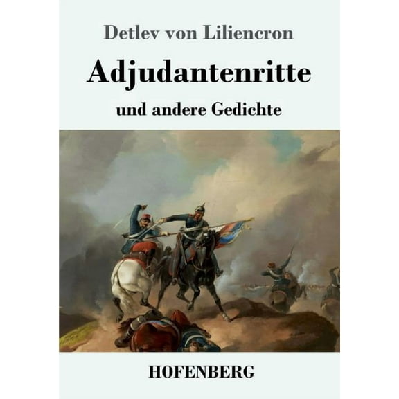 Adjutantenritte: und andere Gedichte (Paperback)