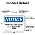 thumbnail image 2 of (2 Pack) Roof Access Point Place Ladder Here OSHA Notice Sign 14 Inch X 10 Inch Indoor / Outdoor Rust-Free Aluminum Metal Signs for Workplace, Workshop, and Construction Site, Made in, 2 of 8