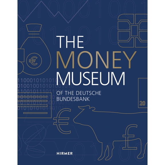 The Money Museum of the Deutsche Bundesbank (Hardcover)