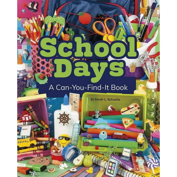 Can You Find It? School Days: A Can-You-Find-It Book, (Hardcover)