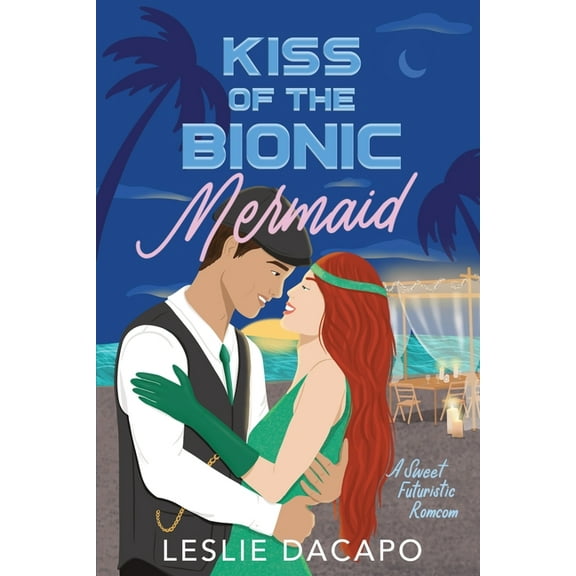 Kiss of the Bionic Mermaid (Paperback)