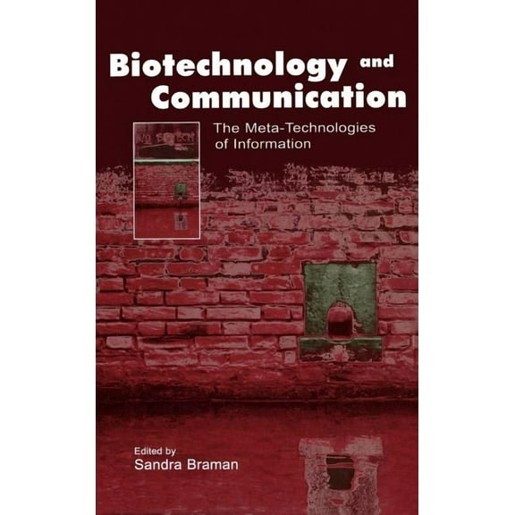Routledge Communication Biotechnology and Communication: The Meta-Technologies of Information, (Hardcover)