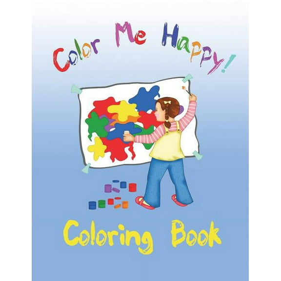 Color Me Happy: Color Me Happy Coloring Book (Paperback)