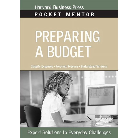 Pocket Mentor Preparing a Budget: Expert Solutions to Everyday Challenges, (Paperback)