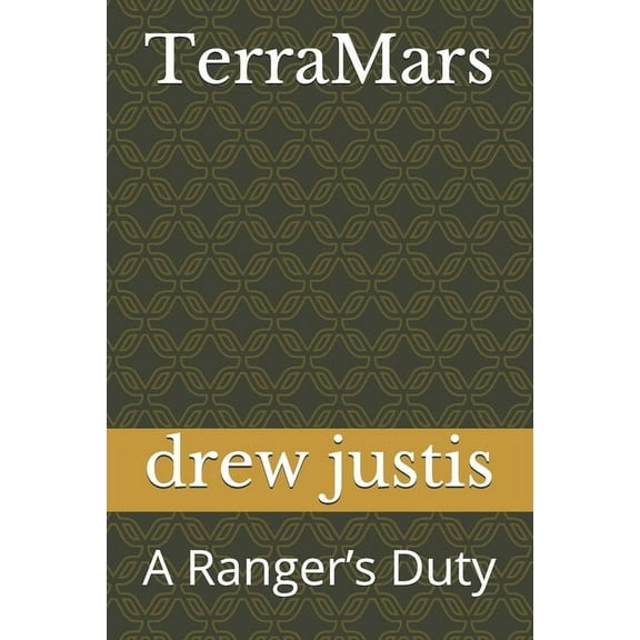 Terramars TerraMars: A Ranger's Duty, Book 1, (Paperback)