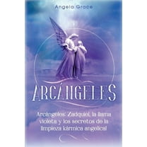 de la Serie Arcngeles: Arcngeles: Zadquiel, la llama violeta y los secretos de la limpieza krmica angelical (Series #1) (Paperback)