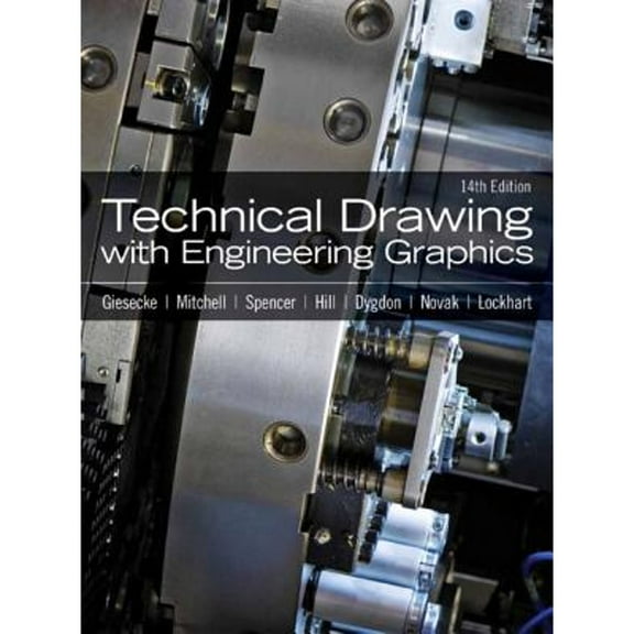 Pre-Owned Technical Drawing with Engineering Graphics (Hardcover) by Frederick E. Giesecke, Alva Mitchell, Henry C. Spencer
