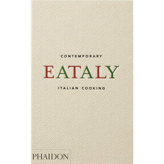 Eataly: Contemporary Italian Cooking, (Hardcover)