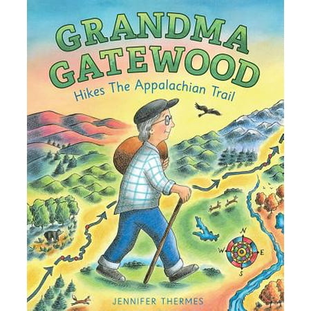 Grandma Gatewood Hikes the Appalachian Trail (Best Appalachian Trail Hikes)