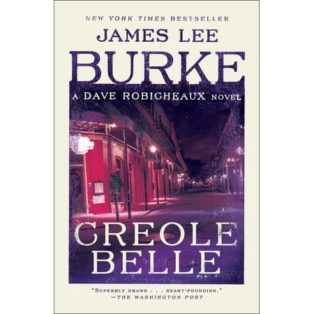 Creole Belle : A Dave Robicheaux Novel (Best Of David Belle)