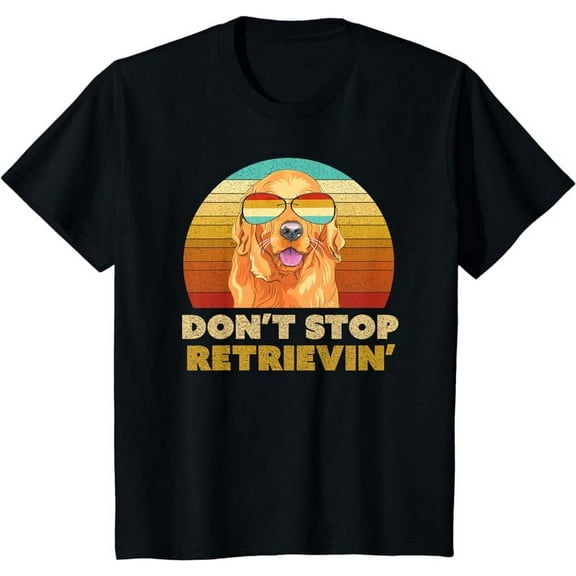 Don't Stop Retrieving Shirt. Retro Golden Retriever TShirt