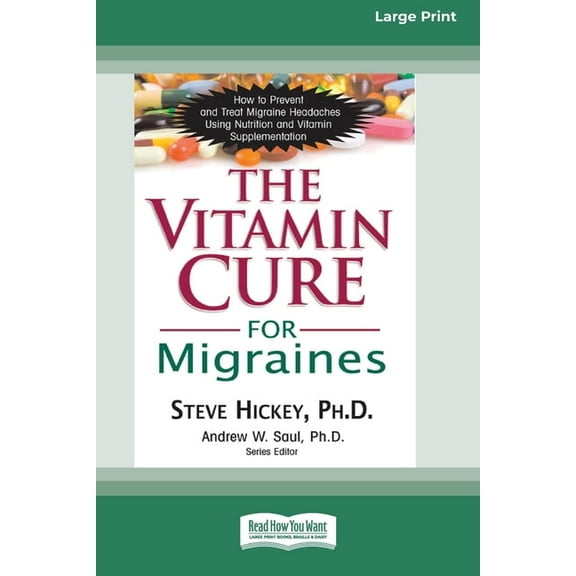 The Vitamin Cure for Migraines (16pt Large Print Edition), (Paperback)