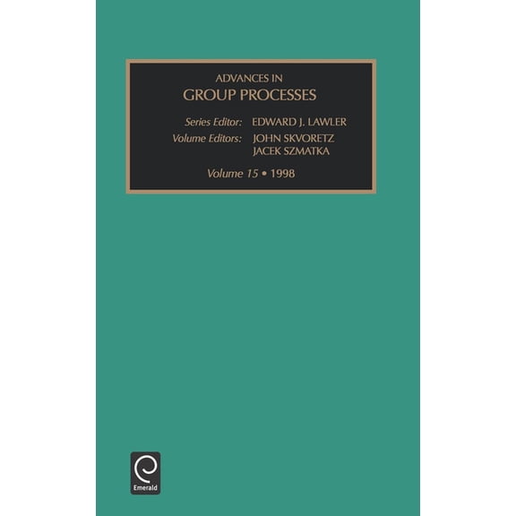 Advances in Group Processes Advances in Group Processes, Book 15, (Hardcover)