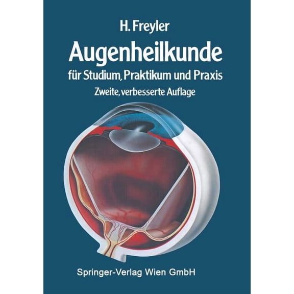 Augenheilkunde: Für Studium, Praktikum Und PRAXIS, (Paperback)