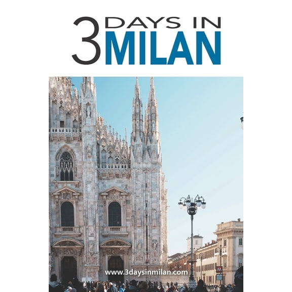 3 Days in Milan - Winter Olympics 2026 Edition, (Paperback)
