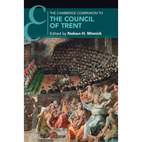 Cambridge Companions to Religion The Cambridge Companion to the Council of Trent, (Paperback)