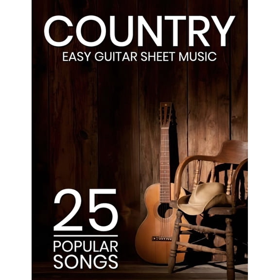 Easy Country Guitar Sheet Music: 25 Popular Songs, (Paperback)