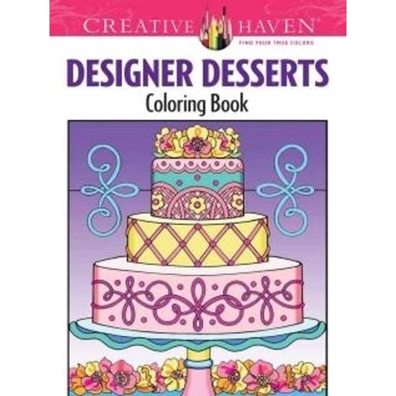 Pre-Owned Creative Haven Designer Desserts Coloring Book (Paperback) 0486496325 9780486496320