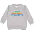 thumbnail image 2 of Inktastic I Still Live with My Parents Toddler Sweatshirt, 2 of 4
