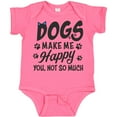 thumbnail image 3 of Inktastic Dogs Make Me Happy. You, Not So Much Boys or Girls Baby Bodysuit, 3 of 5