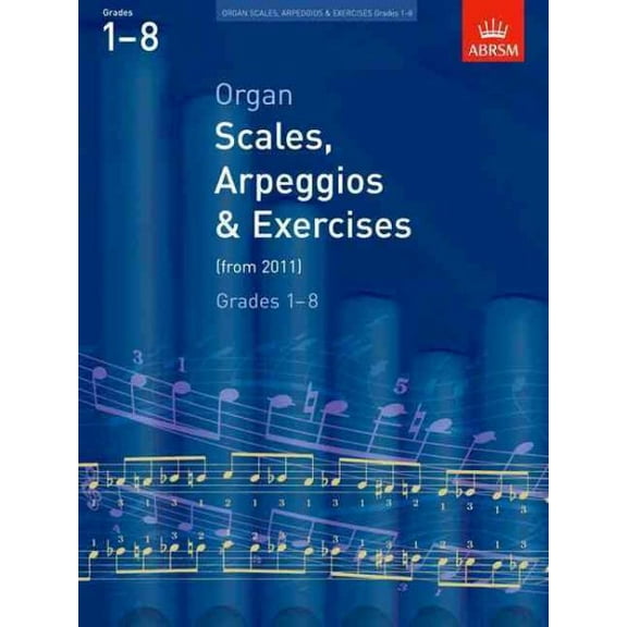 Organ Scales, Arpeggios And Exercises