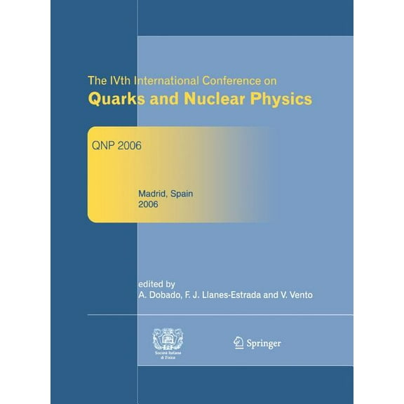 The Ivth International Conference on Quarks and Nuclear Physics: Qnp 2006, (Paperback)