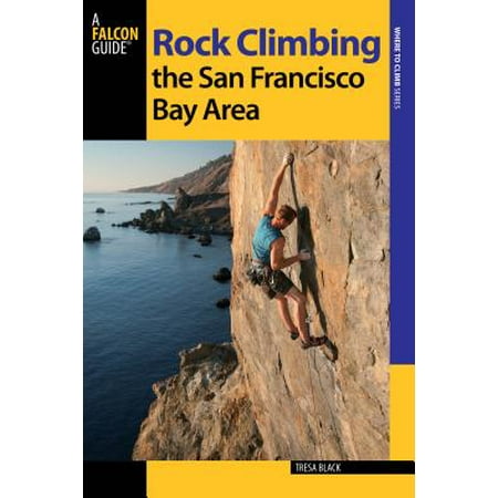 Rock Climbing the San Francisco Bay Area (Best High Schools In Bay Area)