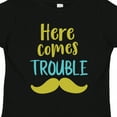 thumbnail image 4 of Inktastic Here Comes Trouble, Mustache, Moustache Boys or Girls Toddler T-Shirt, 4 of 5