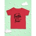thumbnail image 3 of Let Faith Be Bigger Than Fear T-Shirt Infant -Smartprints Designs,  18 Months, 3 of 4