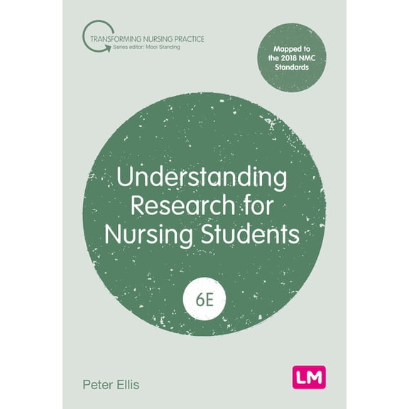 Transforming Nursing Practice Understanding Research for Nursing Students (Sixth edition), (Paperback)