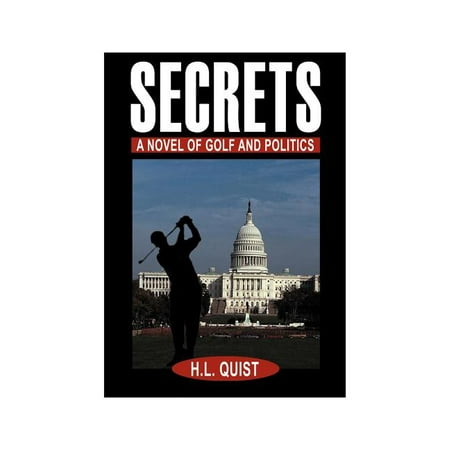 Secrets : A Novel of Golf and Politics