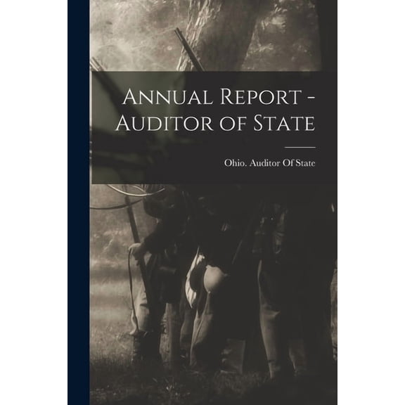 Annual Report - Auditor of State (Paperback)
