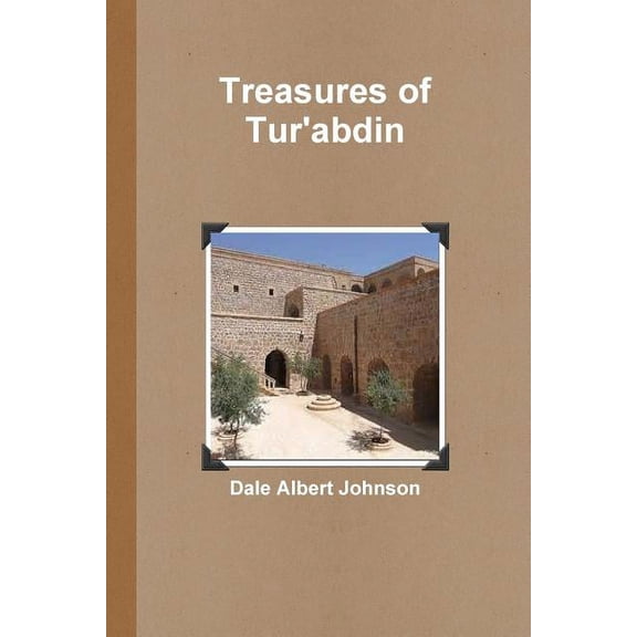 Treasures of Tur'abdin (Paperback)