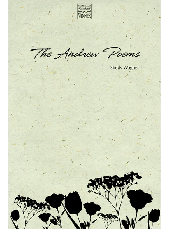 Walt McDonald First-Book Series: The Andrew Poems (Paperback)